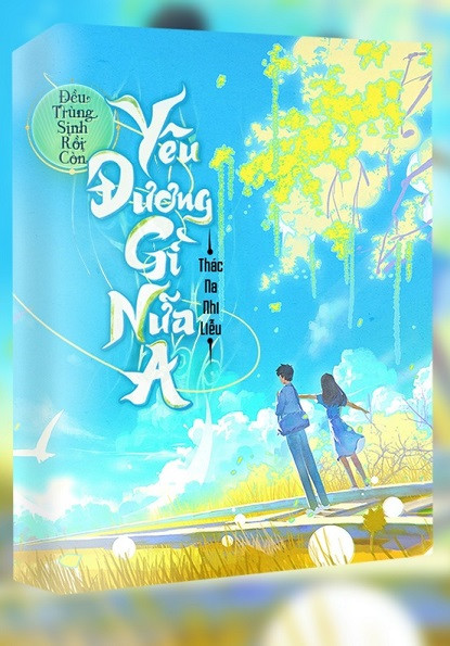 Nam chính Giang Cần làm lại cuộc đời với tư duy trưởng thành của người từng thất bại